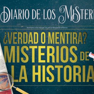 ¿Verdad o mentira? Misterios de la historia